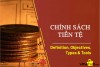TÁC ĐỘNG CỦA CHÍNH SÁCH TIỀN TỆ ĐẾN CÁC KÊNH ĐẦU TƯ: GÓC NHÌN CHUYÊN GIA